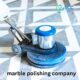 marble polishing company in Dubai.